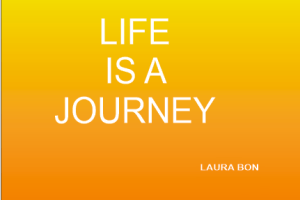 Life Is A Journey