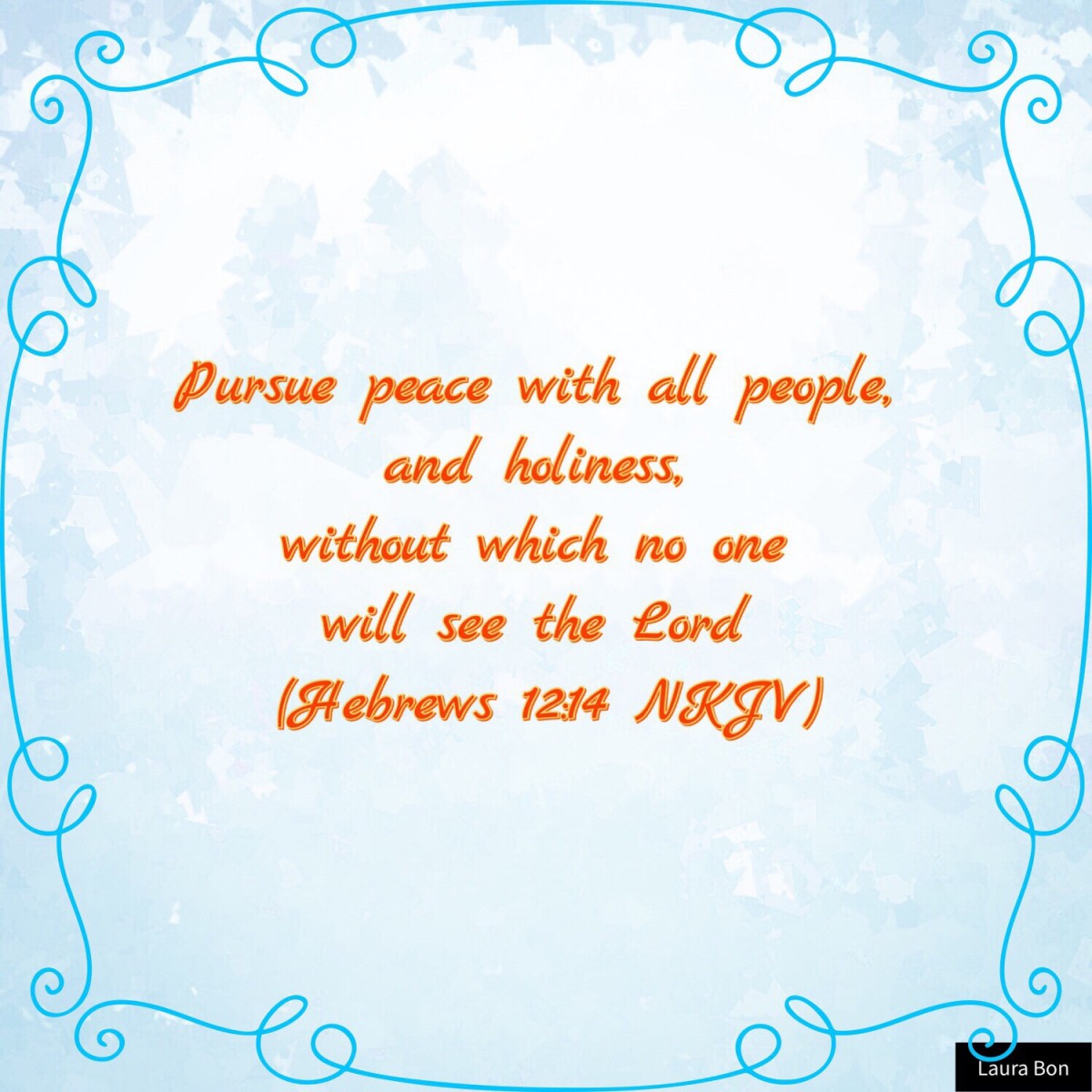 Pursue Holiness And Peace