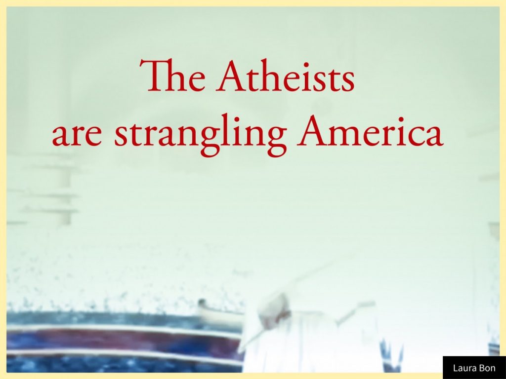 The Atheists Are Strangling America