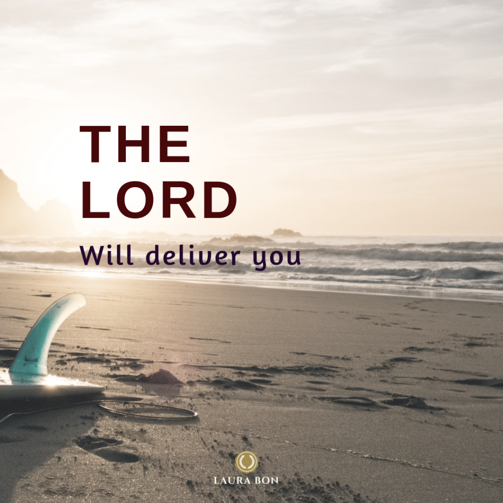 The Lord Will Deliver You The Lord Will Deliver You