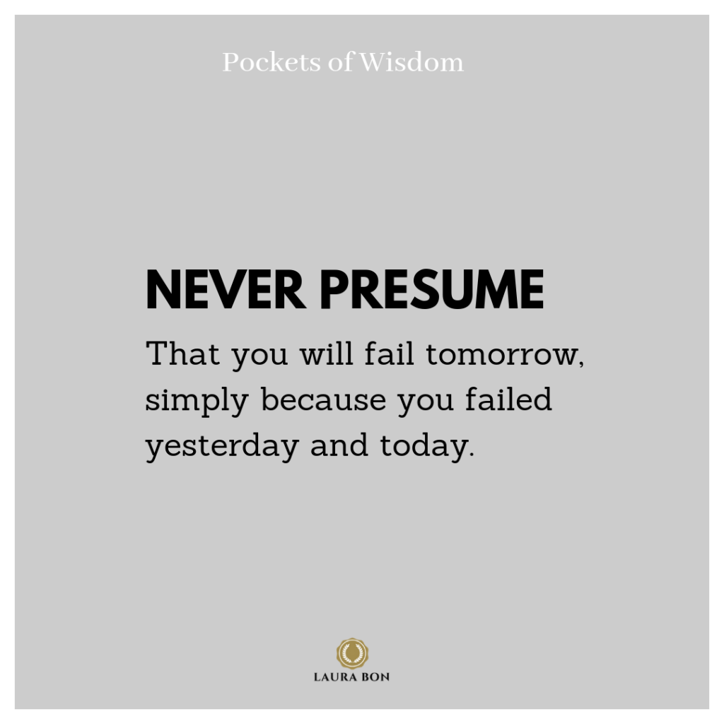 Never Presume