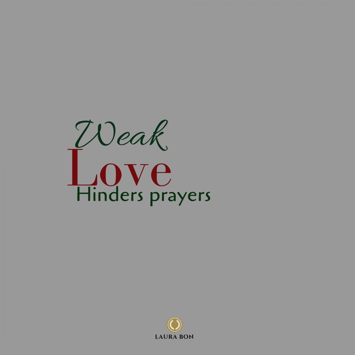 Weak Love