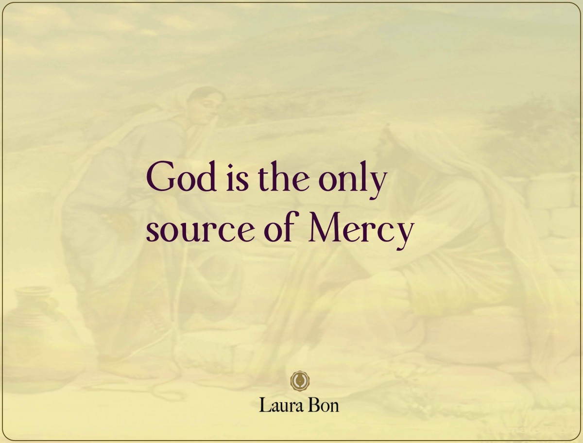 One Source Of Mercy