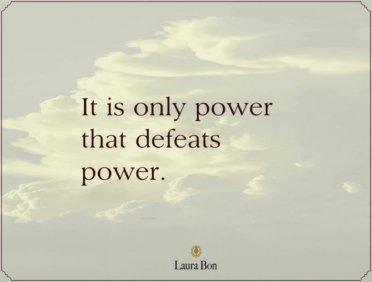 Power Defeats Power