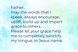 Sanctify My I Tongue