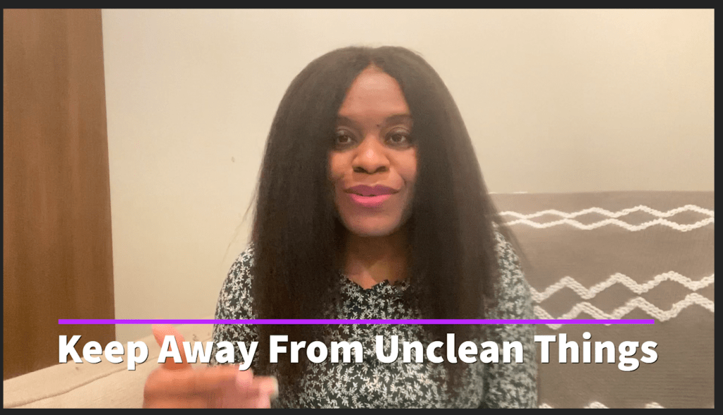 Keep Away From Unclean Things