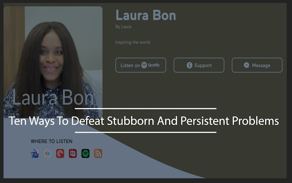 Ten Ways To Defeat Stubborn And Persistent Problems
