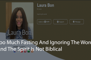 Too Much Fasting Yet, Ignoring The Word  And The Spirit Is Not Biblical