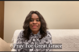 Pray For Great Grace