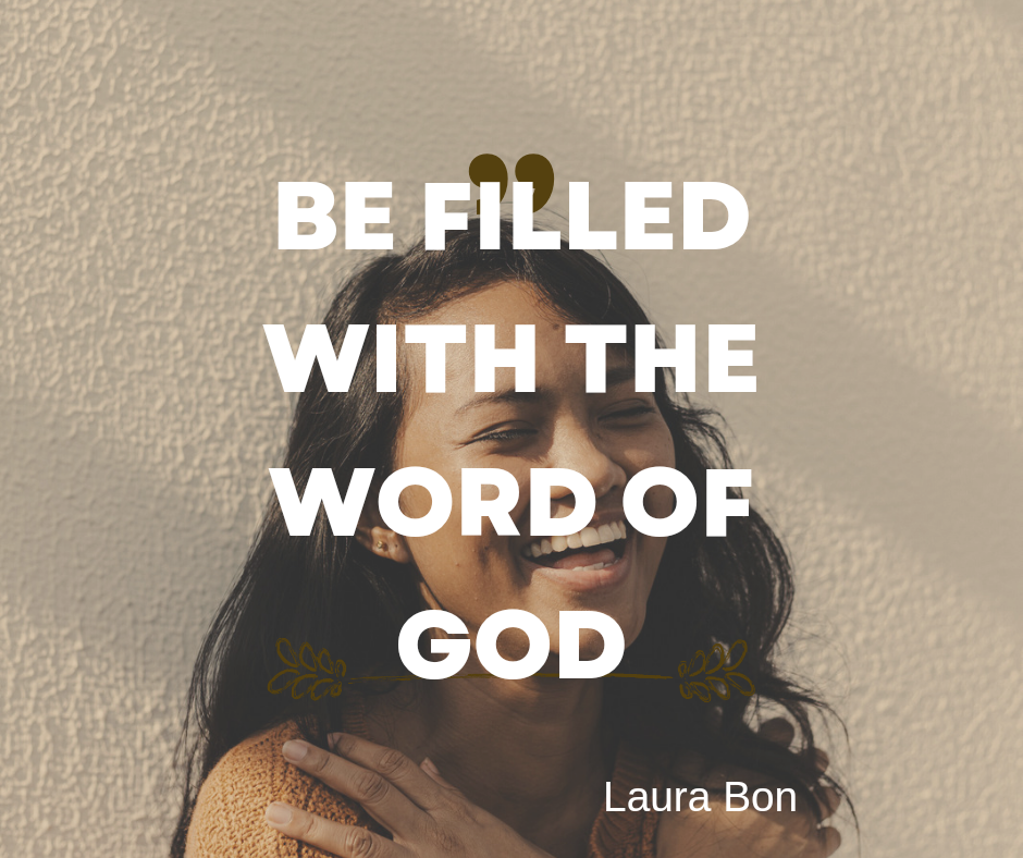 BE FILLED WITH THE WORD OF GOD BE FILLED WITH THE WORD OF GOD