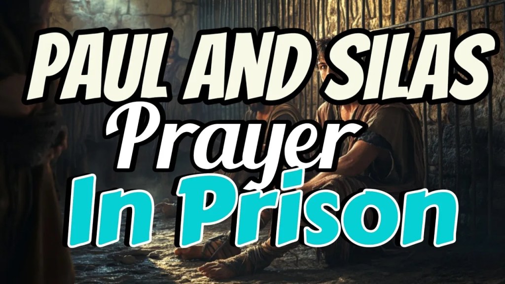 How Paul and Silas Prayed at Midnight and Got Delivered